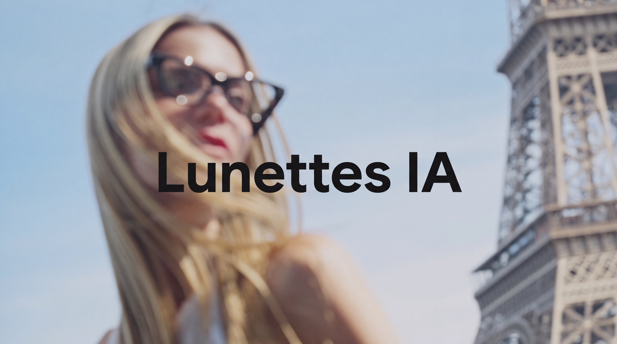Lunettes IA portées lors d’un voyage à Paris